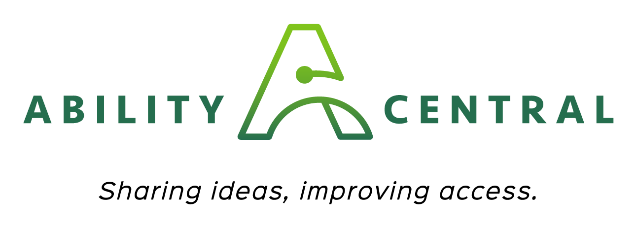 The logo consists of the stylized “A” framed by the name “Ability Central,” and tag line, “Sharing ideas, improving access.”